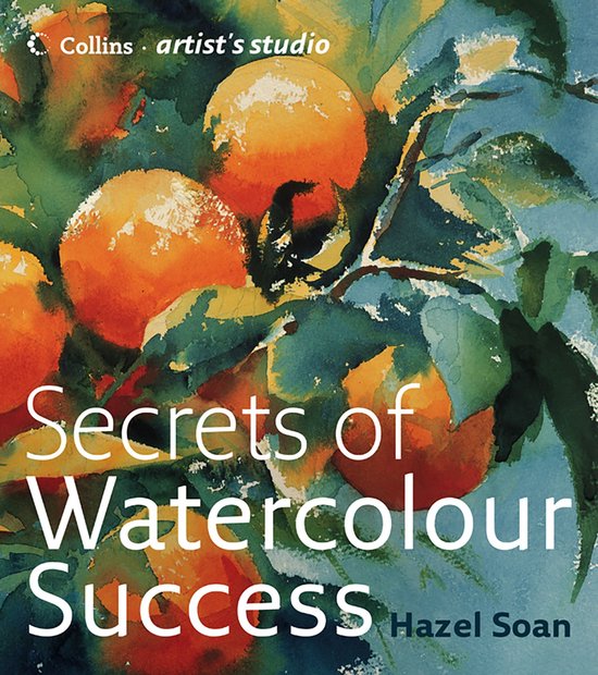 Collins Artist’s Studio - Secrets of Watercolour Success