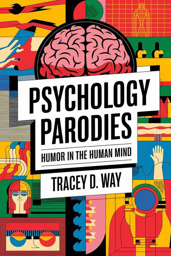 Psychology Parodies: Humor in the Human Mind - cover