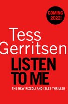 Boek cover Listen To Me van Tess Gerritsen