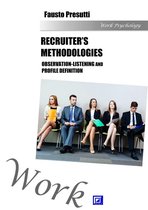 Recruiter’s Methodologies: Observation-Listening and Profile Definition