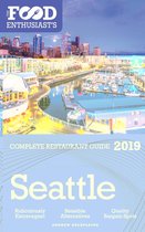 The Food Enthusiast’s Complete Restaurant Guide - Seattle - 2019