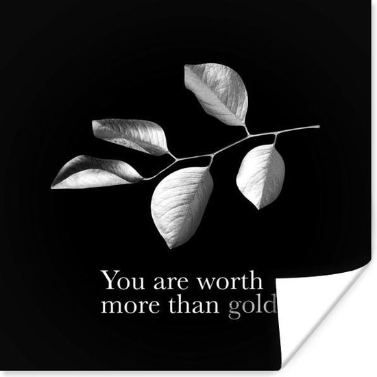 Poster Gouden tak met bladeren met de quote - You are worth more than gold - zwart wit