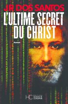 Roman - L'Ultime Secret du Christ
