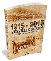 1915   2015 Yüz Yıllık Sorun