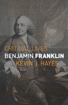 Critical Lives - Benjamin Franklin