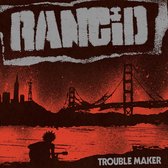 Rancid - Trouble Maker (LP)