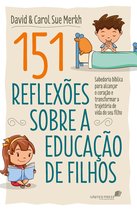 151 reflexões sobre a educação de filhos