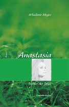 Anastasia 1 - Anastasia, Band 1: Tochter der Taiga