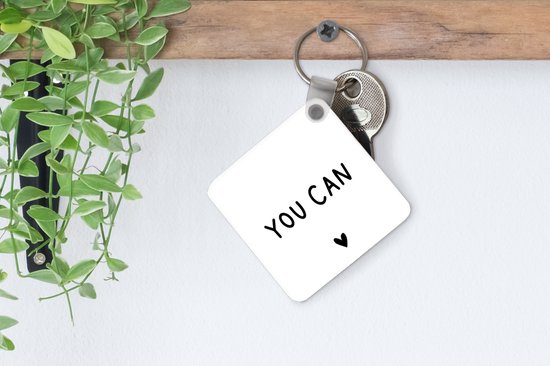 Porte-clés - Citation anglaise You can with a heart - Plastique