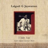Lalgudi G Jayraman - Violin Soul (CD)