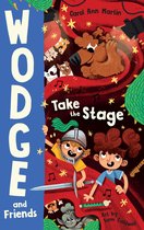 Wodge and Friends 2 - Wodge and Friends: Take the Stage