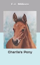 Charlie- Charlie's Pony