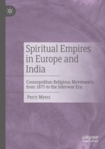 Spiritual Empires in Europe and India