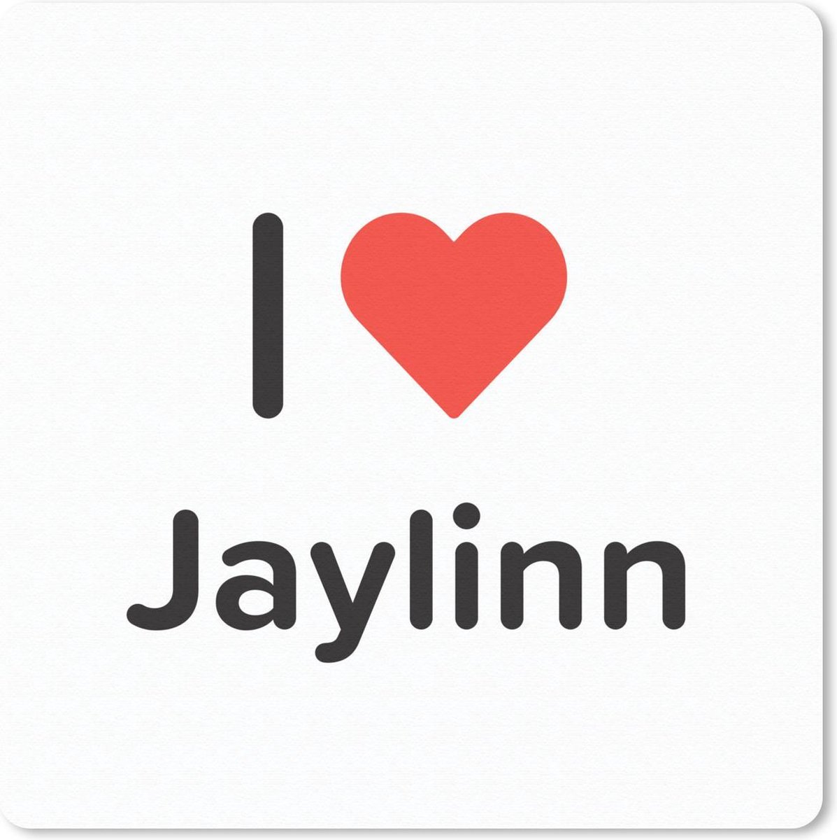 Muismat 20x20 cm - Mousepad I love - Jaylinn - Meisje - Muismatten