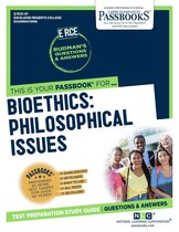 Excelsior/Regents College Examination Series - Bioethics: Philosophical Issues