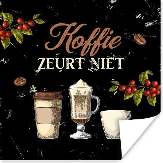Poster Koffie - Koffiemok - Vintage - 30x30 cm - Cadeau voor vrouw - Cadeau voor man - Vaderdag cadeau - Geschenk - Cadeautje voor hem - Tip - Mannen