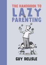 The Handbook To Lazy Parenting