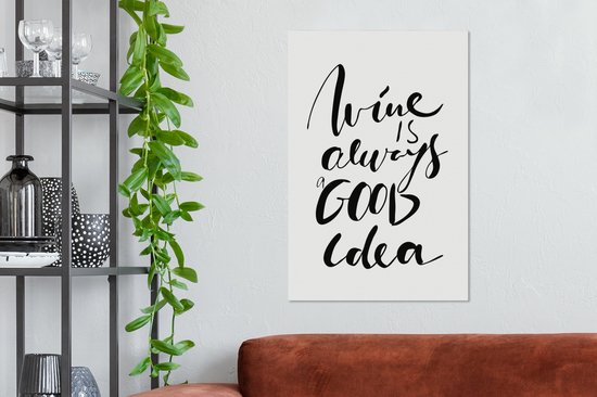 Citation à Vin est toujours une bonne idée avec un fond blanc 60x90 cm - impression photo sur toile peinture (Décoration murale salon / chambre à coucher)
