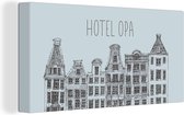 Canvas Schilderij Opa - Hotel opa - Spreuken - Quotes - 40x20 cm - Wanddecoratie - Vaderdag cadeau - Geschenk - Cadeautje voor hem - Tip - Mannen