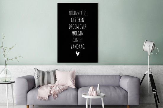 Canvas Schilderij Herinner je gisteren droom over morgen geniet vandaag - Spreuken - Quotes - 90x140 cm - Wanddecoratie - Vaderdag cadeau - Geschenk - Cadeautje voor hem - Tip - Mannen