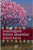 Unuttuğum Bütün Akşamlar