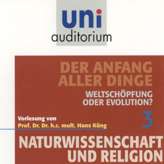 Naturwissenschaft und Religion 03: Der Anfang aller Dinge - cover