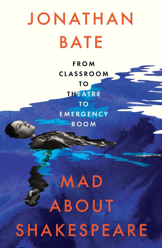 Boek cover Mad about Shakespeare: From Classroom to Theatre to Emergency Room van Jonathan Bate (Onbekend)