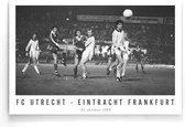 Walljar - FC Utrecht - Eintracht Frankfurt '80 - Zwart wit poster.