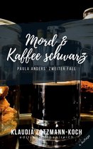 Die Paula Anders Reihe 2 - Mord & Kaffee schwarz