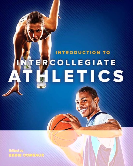 Introduction to Intercollegiate Athletics (ebook), Eddie Comeaux