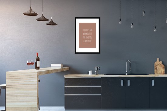 Fotolijst incl. Poster - Engelse quote "The only bad workout is the one you didn't do" op een bruine achtergrond - 40x60 cm - Posterlijst
