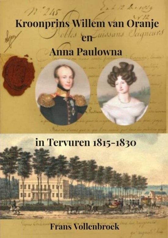Kroonprins Willem van Oranje en Anna Paulowna in Tervuren - cover
