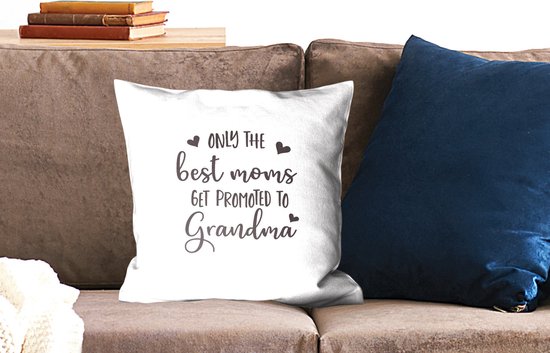Sierkussen décoratif Citations de la fête des mères pour l'intérieur - Citation de la fête des mères `` Seules les meilleures mamans sont promues grand-mère '' sur fond blanc - 45x45 cm - Coussin intérieur carré en coton