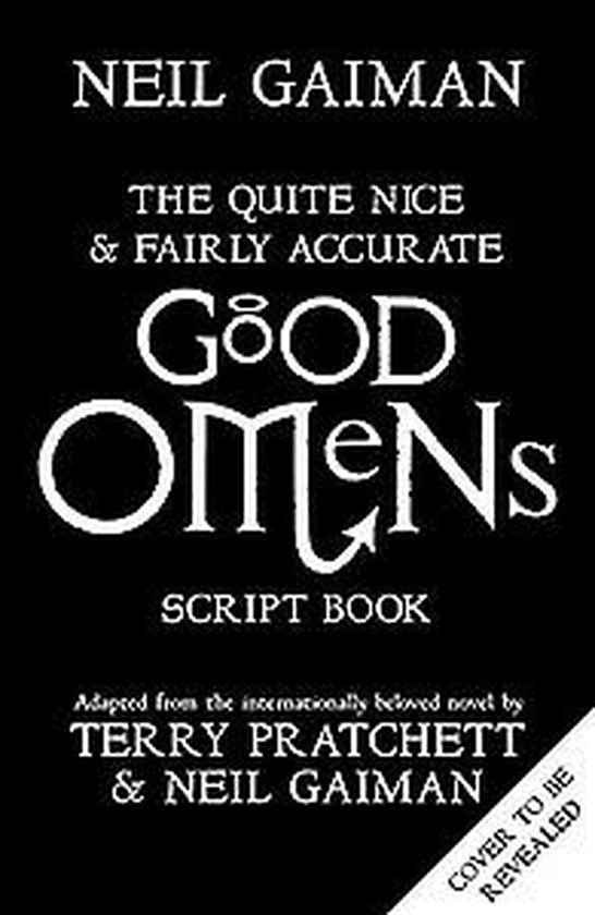 The Quite Nice and Fairly Accurate Good Omens Script Book - cover