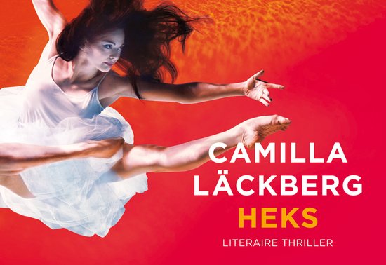 Couverture du livre 'Heks' de Camilla Läckberg. Une femme en robe blanche danse sous l'eau.