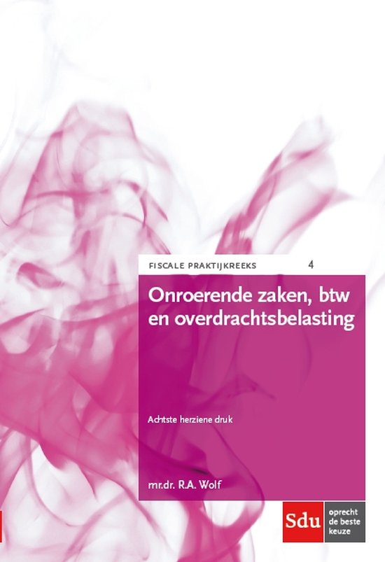 Fiscale Praktijkreeks 4 - Onroerende zaken, btw en overdrach ... - cover