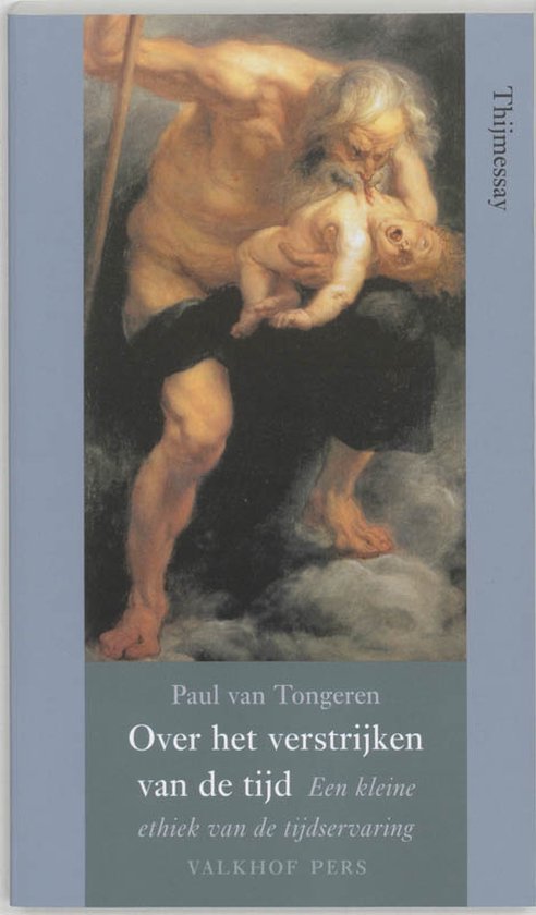 Boekomslag met schilderij van Saturnus die zijn zoon opeet. Titel: Over het verstrijken van de tijd.