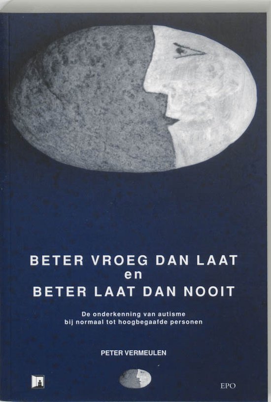 Boekomslag met een steen waarop een gezicht is afgebeeld. Titel: Beter vroeg dan laat en beter laat dan nooit. Auteur: Peter Vermeulen.