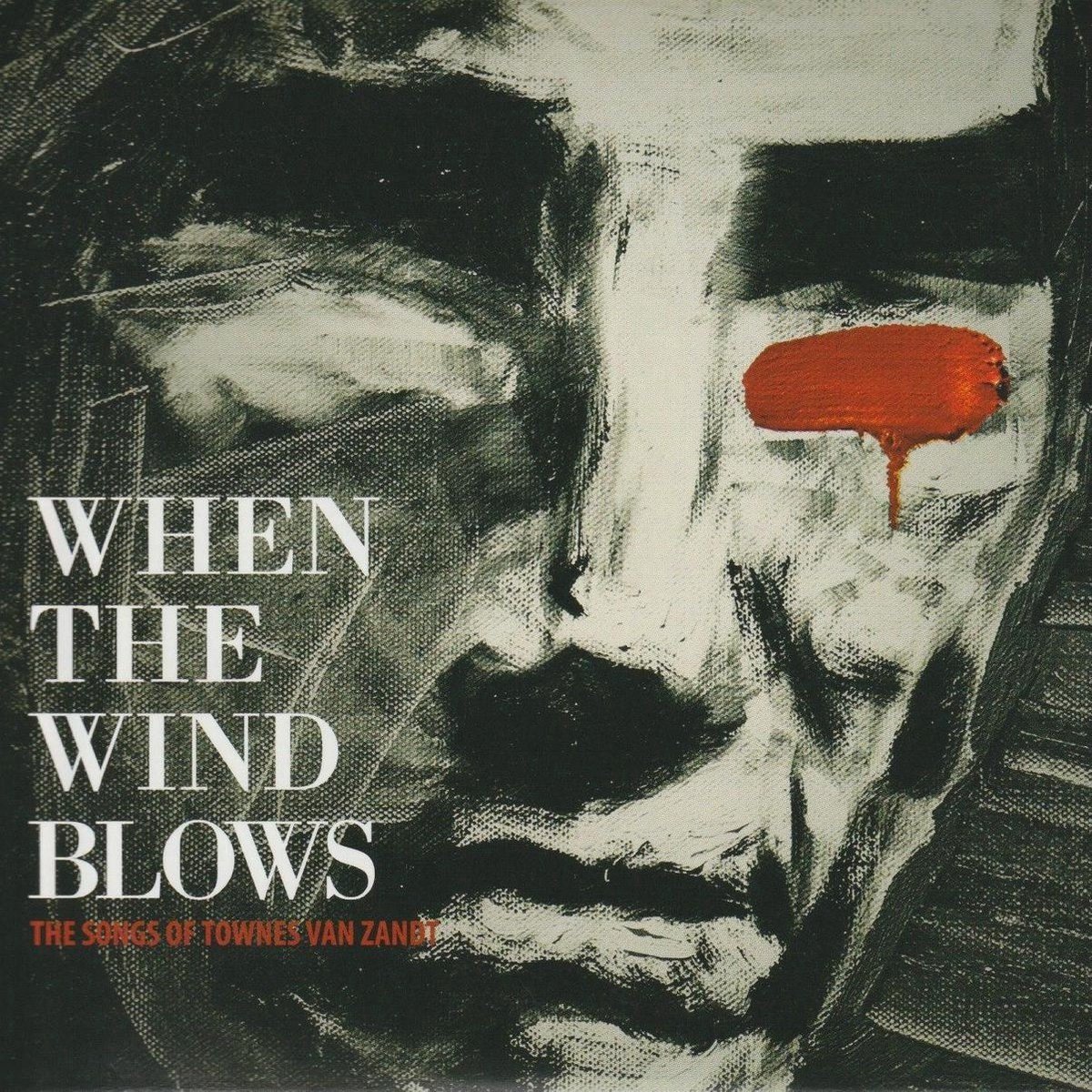 Various Artists - When The Wind Blows - The Songs Of Townes Van Zandt (2 CD)
