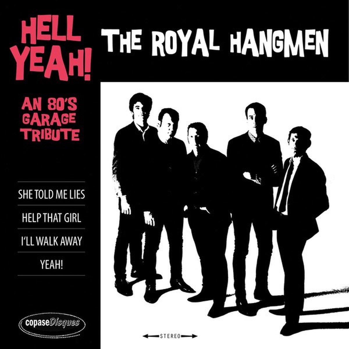 Royal Hangmen - Hell Yeah! An 80s Garage Tribute (7" Single)