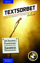 Textsorbet. Die Dichterwettstreit deluxe Anthologie 3 - Textsorbet - Volume 3