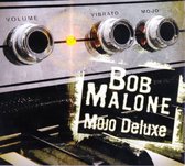 Bob Malone - Mojo (CD) (Deluxe Edition)