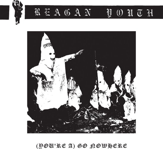 Reagan Youth - (You're A) Go Nowhere (7" Single) (Limited Edition) (Coloured Vinyl)