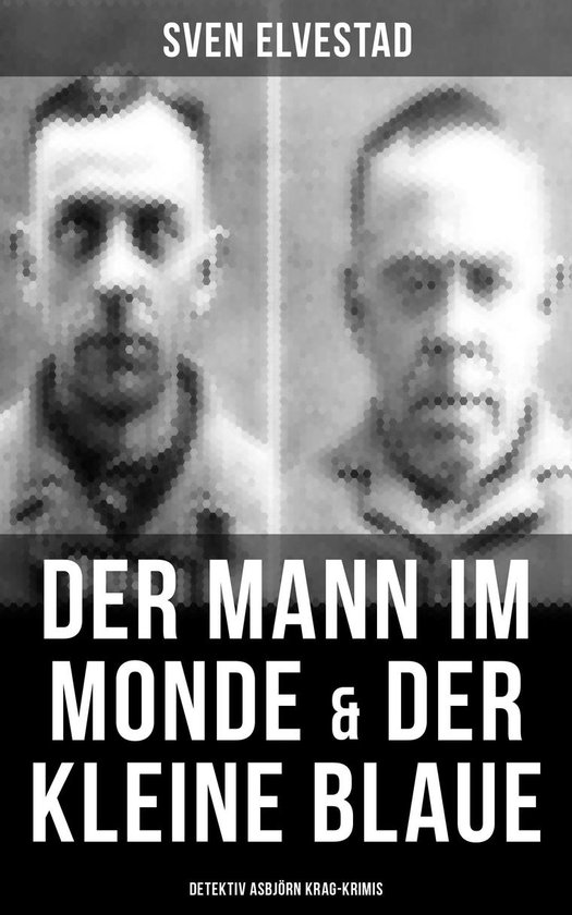 Der Mann im Monde & Der kleine Blaue: Detektiv Asbjörn Krag ... - cover