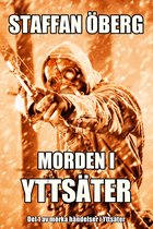 Mörka händelser i Yttsäter 1 - Morden i Yttsäter, del 1
