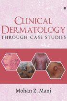Clinical Dermatology through Case Studies