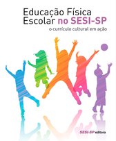 Educação - Educação física escolar no SESI-SP: o currículo cultural em ação