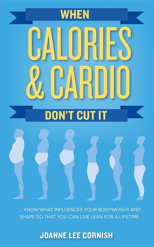 When Calories & Cardio Don't Cut It - cover