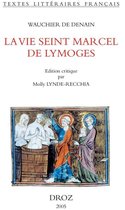 Textes littéraires français - La Vie seint Marcel de Lymoges