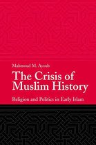 The Crisis of Muslim History